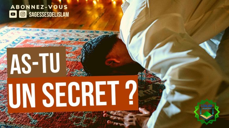 Lire la suite à propos de l’article As-tu un secret que personne ne sait sauf Allâh?