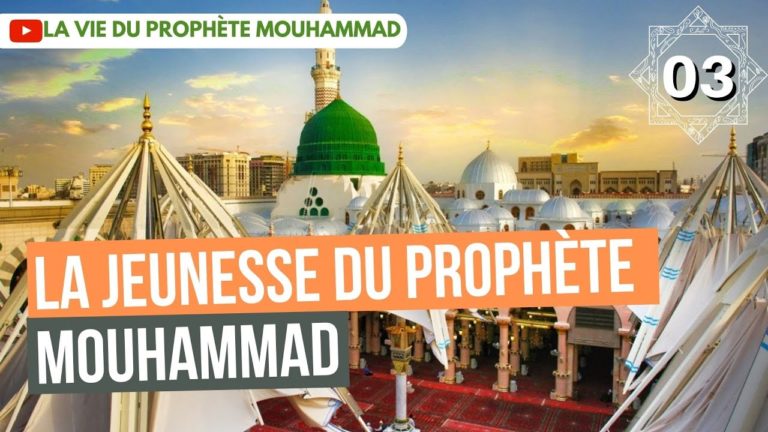 Lire la suite à propos de l’article 03/ La jeunesse du prophète MouHammad