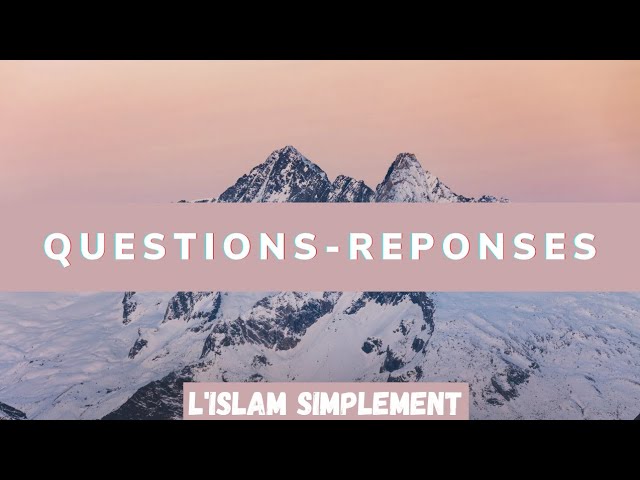 Lire la suite à propos de l’article Posez vos questions sur l’Islam en Live 21/12/2022