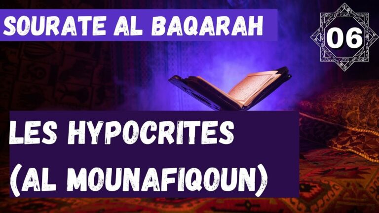 Lire la suite à propos de l’article 06) Sourate Al-Baqarah – Les hypocrites (Al mounafiqoun) – PARTIE 3